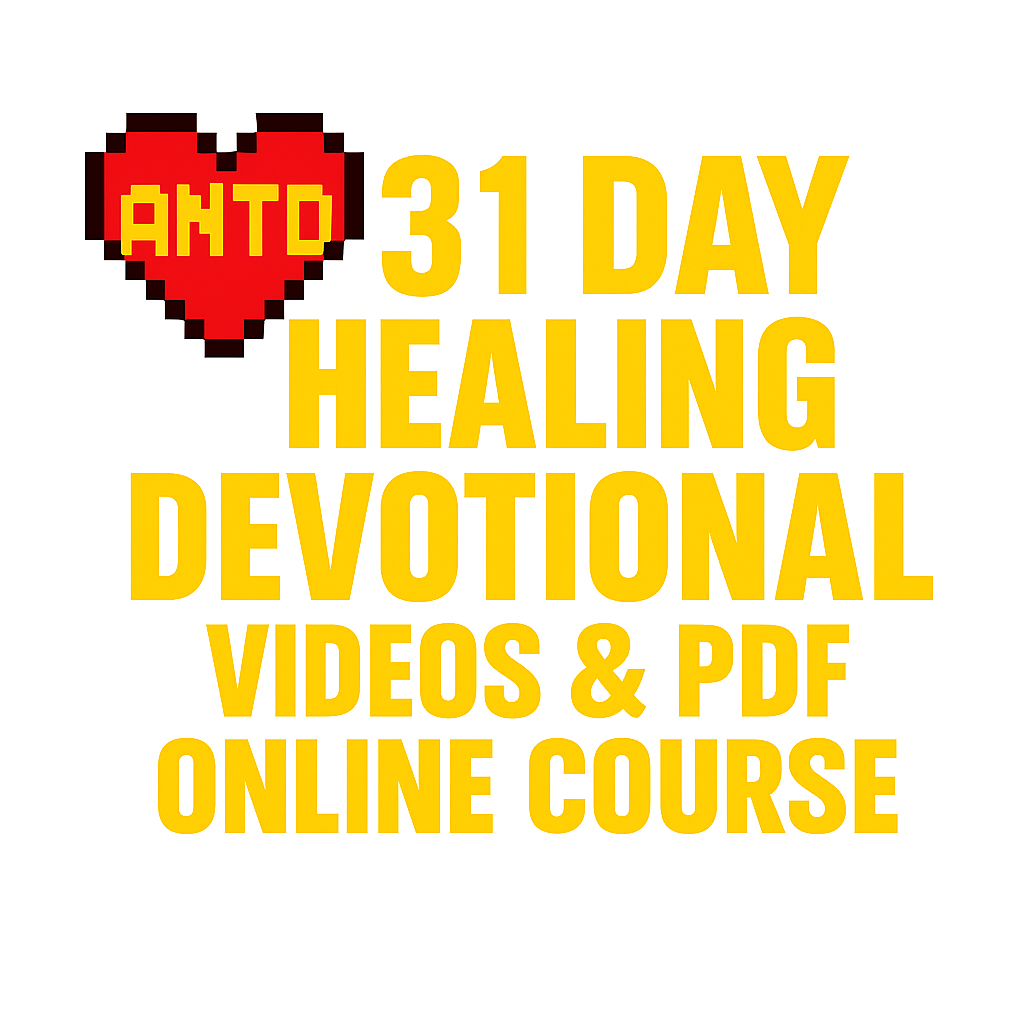 1-ANTD 31 Day Healing Journal with Video Devotionals (Videos + PDF's)