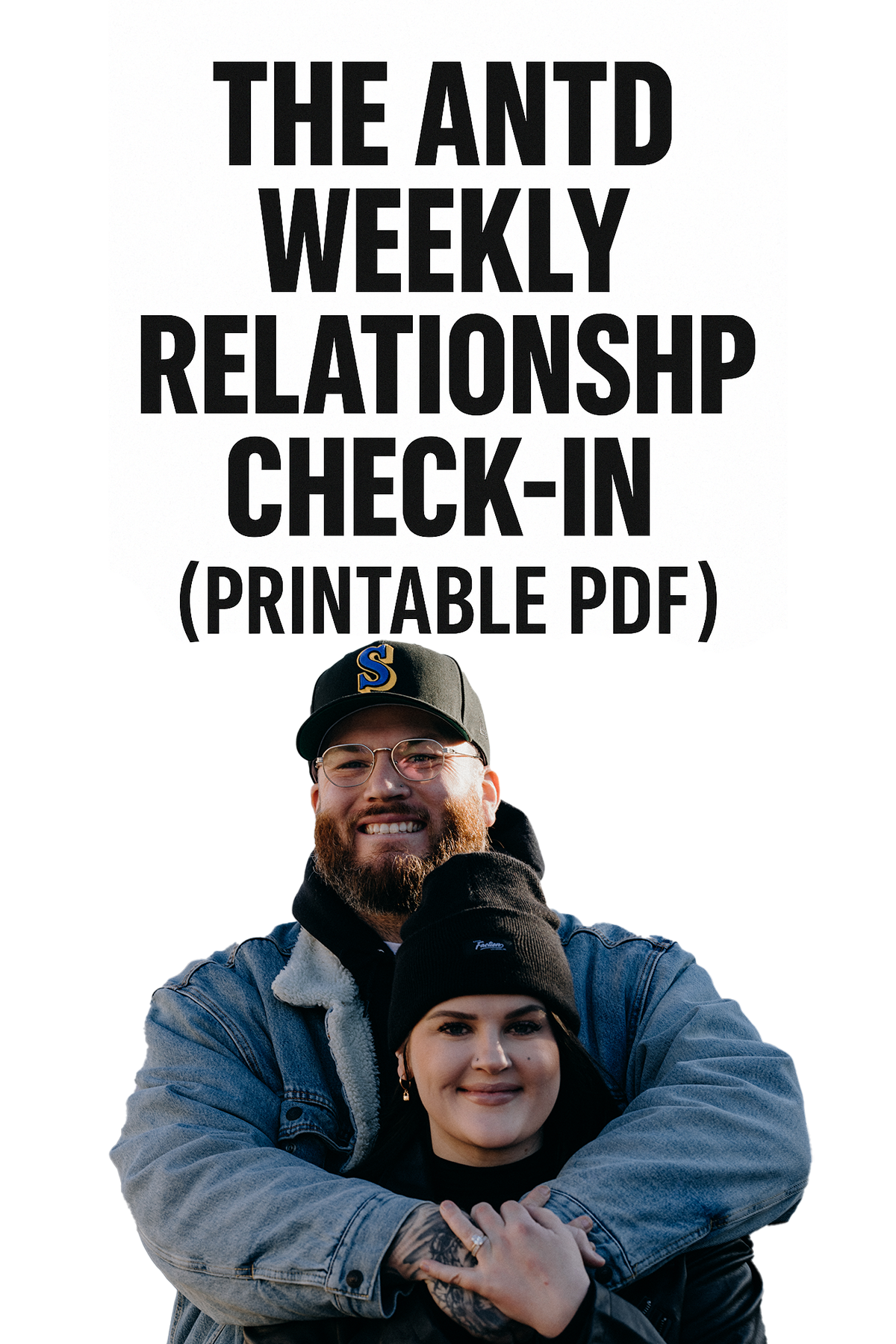 ANTD Weekly Relationship Check-In - (Printable PDF)